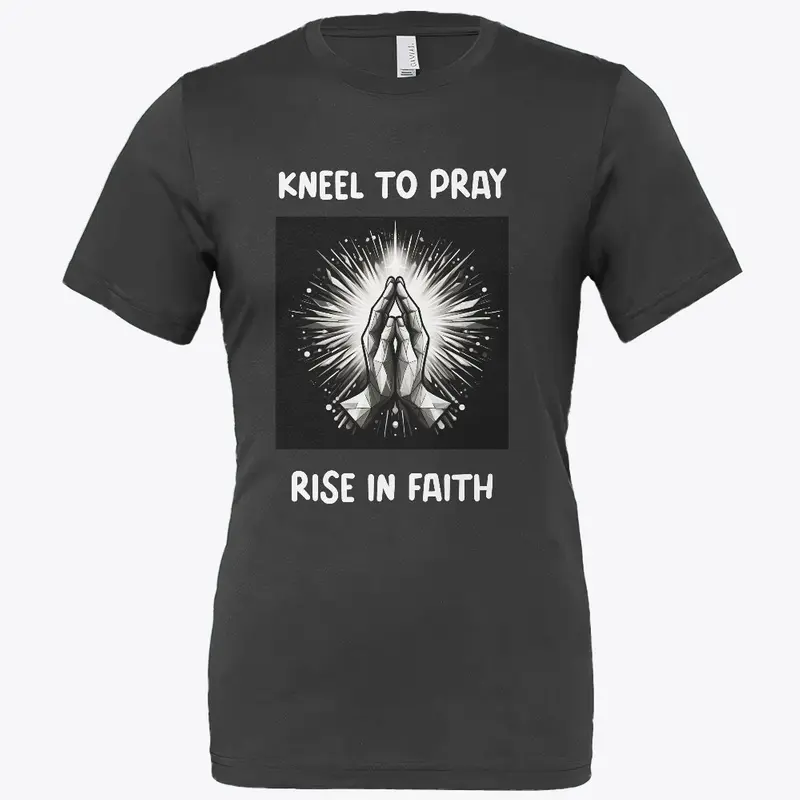 Kneel To Pray (White Letters)